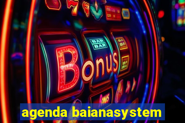 agenda baianasystem